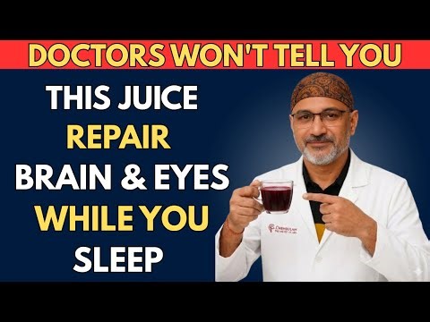 Seniors: Top 4 Juices to Restore Vision and Memory While You Sleep | Dr. Pradip Jamnadas