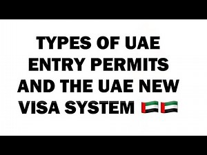 UAE Entry Permit 2022 | Types of UAE Entry Permit | UAE New Visa System