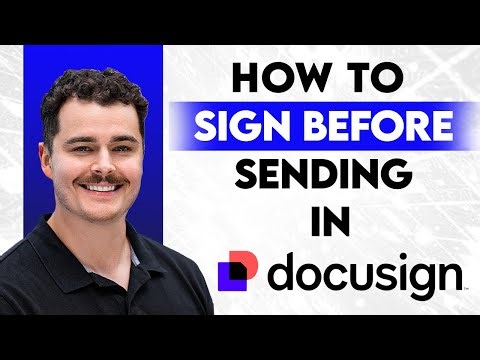 How To Sign Before Sending In DocuSign [2026 Guide]