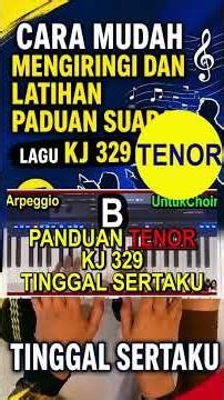 Belajar Koor Mudah | Panduan TENOR | TINGGAL SERTAKU | KJ 329 | Dengar Nyanyikan | Abide With Me