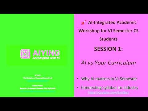 🚀 AI vs Your Curriculum | VI Semester CS Students | AI-Integrated Academic Workshop – Session 1