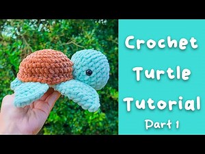 Crochet Turtle Tutorial - Free Crochet Pattern Jumbo Turtle Part 1