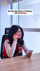 Me when my client is 15 minutes late for meeting