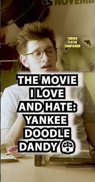 Yankee Doodle Dandy Is a Movie I Love and Hate