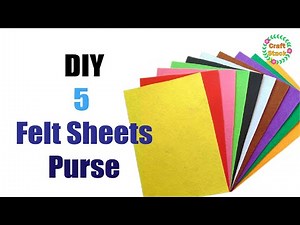 DIY 5 Amazing Felt Sheets Purse | DIY Sling Bag, Coin Purse, Purse, Pouch, Wallet | @CraftStack