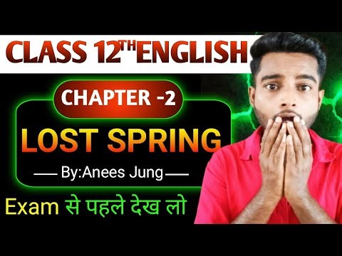 Lost Spring Class-12 ।।Most Important Questions & Answers।। Board Exam Special।