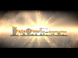 The Fatal Four in Construction: Electrocutions