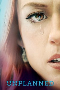 Unplanned Summary, Trailer, Cast, Where to Watch and More