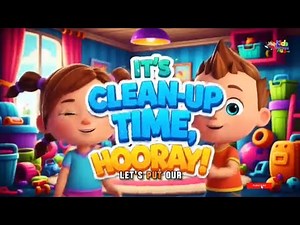 Clean Up Time Song | Learn Song for Children | Kids Songs & Nursery Rhymes | Kids Harvard Hub