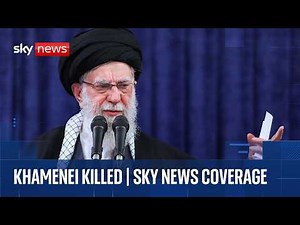 Iran's supreme leader killed as country works out successor | Sky News coverage and analysis