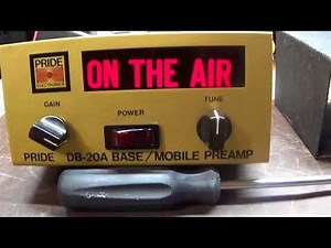 Pride DB-20a receive preamp with On The Air light.