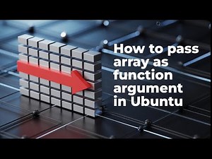 How to Pass an Array to a Function in Bash | 3 Easy Methods for Beginners [Ubuntu Guide]