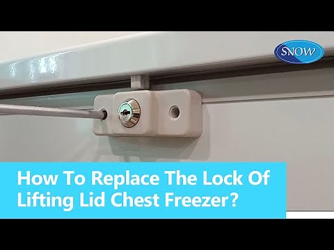 Snow | How to replace the lock of the Lifting Lid Chest Freezer?