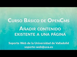 Curso gestor OpenCms. Añadir contenido ya existente a una página