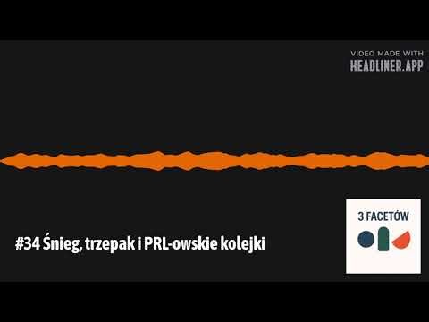 #34 Śnieg, trzepak i PRL-owskie kolejki | TRZECH FACETÓW