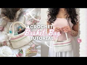 how to crochet a cute & easy basket bag (any size!) | beginner-friendly tutorial + free pattern