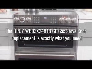 HPUY WB03X24818 Gas Stove Knob Replacement for GE Stove Knobs and Oven Knobs Installation