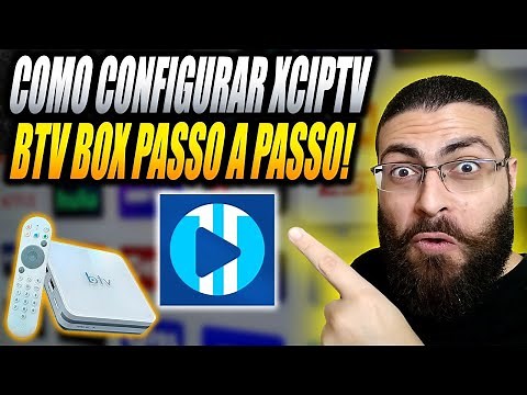 Como Baixar XCIPTV no BTV BOX! Como Configurar XCIPTV no BTV13 Passo a Passo!