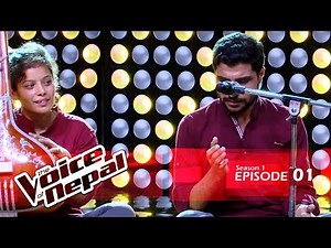 The Voice of Nepal - S1 E01 (Blind Audition)