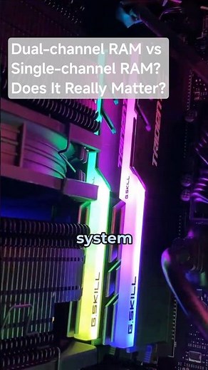 Dual-channel RAM vs Single-channel RAM: Does It Really Matter?