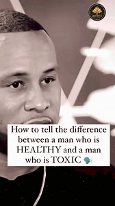 26K views · 10K reactions | Spotting the difference between a healthy man and a toxic one is crucial. Here’s how to tell!  #HealthyVsToxicMen #RelationshipAdvice #HealthyRelationships #ToxicTraits #RedFlags #DatingTips #KnowYourWorth Credit:To Speaker | Gratefulandgrowingminds | Facebook
