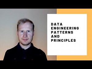 Data Engineering Patterns and Principles