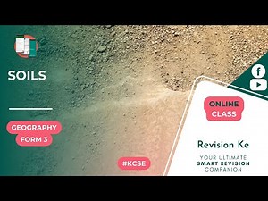Soils | Intro | Geography Form 4 Revision KCSE