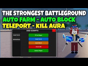 ⚔ Cách Hack The Strongest Battlegrounds Script Auto Farm, Anti Ban, Kill Aura...