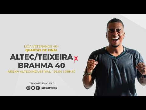 #ND1985 | Altec/Teixeira x Brahma 40 | LIGA VETA 40+ (QUARTAS DE FINAL)