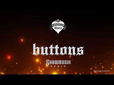 The Pussycat Dolls - Buttons (Showmusik TikTok Remix)