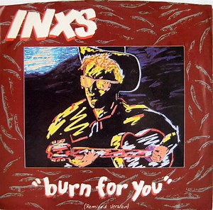 INXS - Burn For You (Remixed Version)