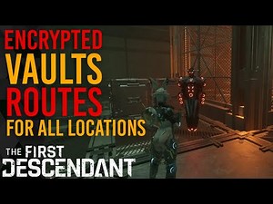 FAST ENCRYPTED VAULT ROUTES for EVERY LOCATION | The First Descendant