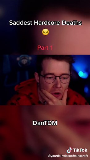 Saddest Hardcore Deaths in Minecraft ft. DanTDM