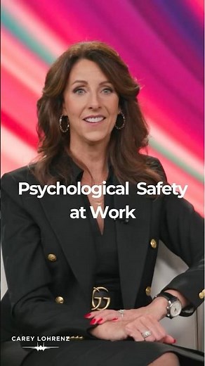 Building a Psychologically Safe Workplace | Carey Lohrenz