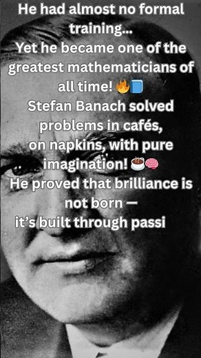 Stefan Banach – Genius Beyond Classrooms