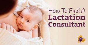 How To Find A Lactation Consultant (And Why You'd Want To)