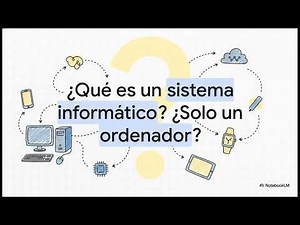 ESTRUCTURA Y COMPONENTES DE UN SISTEMA INFORMÁTICO
