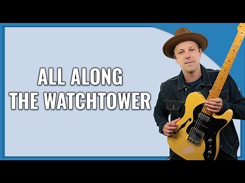 All Along The Watchtower Guitar Lesson (Dave Mason)