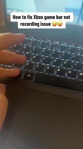 Fix Xbox Game Bar Recording Issues Easily