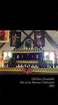 Day of the Dead in Old Town Scottsdale | Beautiful Día de los Muertos Celebration 2024