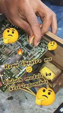home theatre me blututh module ka kese lagaye #repairing #electronicsurvice #hometheatre