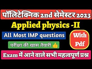 Applied physics -II Most Important Questions||Polytechnic 2nd Semester Physics Questions||