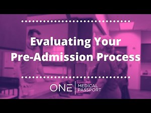 Evaluating Your Pre-Admission Process