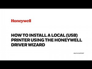 How to install a local (USB) printer using the Honeywell Driver Wizard