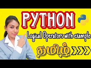 Logical Operator in Python 🐍|Python Tutorial for beginners in tamil|Operators in python explained