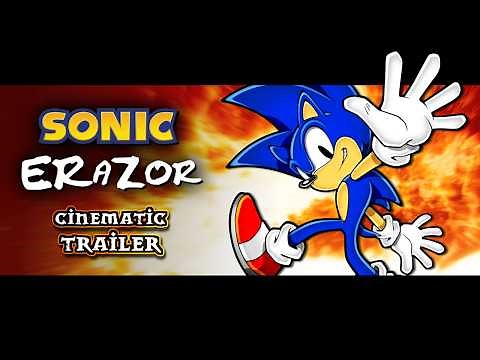 Sonic ERaZor – Official Cinematic Trailer