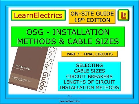 OSG INSTALLATION METHODS CABLE SIZES CIRCUIT LENGTHS BREAKER SIZES FINAL CIRCUITS - 18TH EDITION