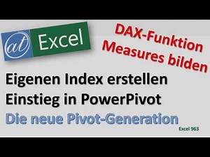 Pivot mit eigenen Berechnungen bilden - Measures erstellen - PowerPivot