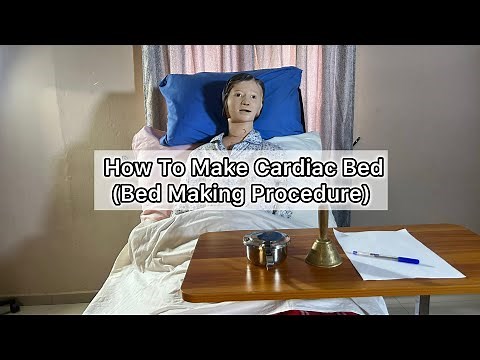 How to make a cardiac bed (Nursing procedure)