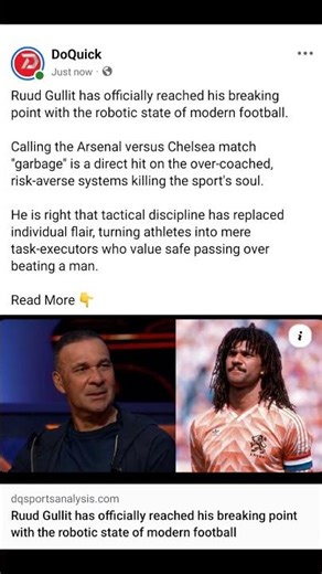 Ruud Gullit has officially reached his breaking point with the robotic state of modern football